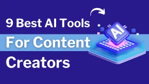 Best AI Tools For Content Creators