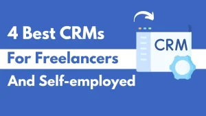 Best CRM For Freelancers and Small Busines