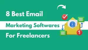 Best Email Marketing Software for Freelancers