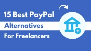 Best PayPal Alternatives for freelancers