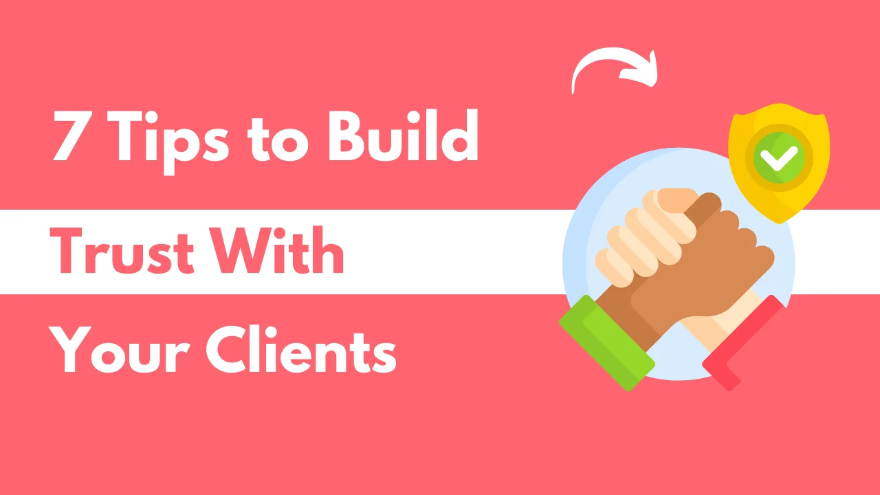 How to Build Trust with Your Clients